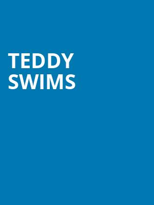 Teddy Swims, Abraham Chavez Theatre, El Paso