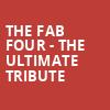 The Fab Four The Ultimate Tribute, Plaza Theatre, El Paso