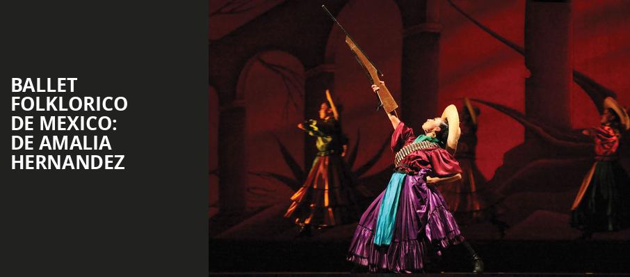 Ballet Folklorico de Mexico De Amalia Hernandez, Plaza Theatre, El Paso