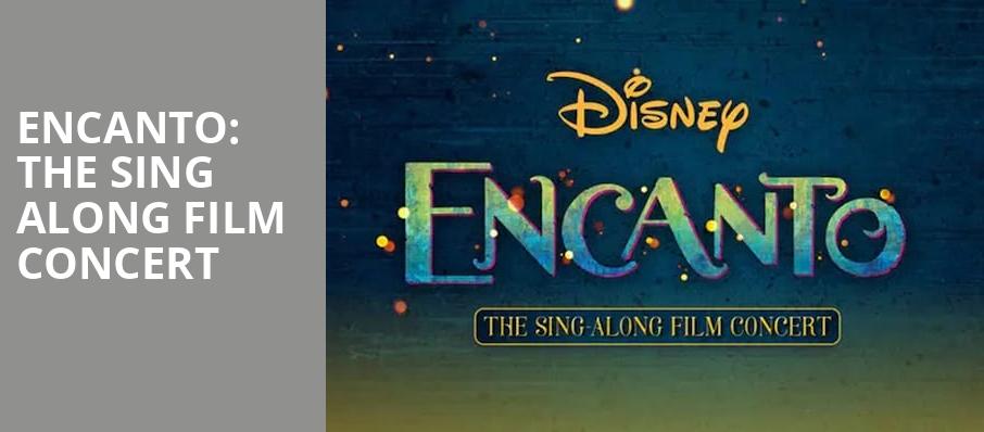 Encanto The Sing Along Film Concert, Plaza Theatre, El Paso