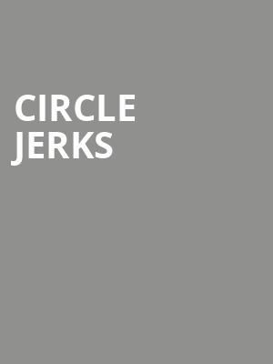 Circle Jerks Poster