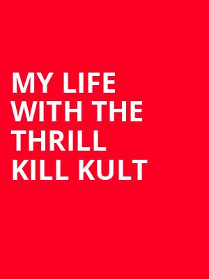 My Life with the Thrill Kill Kult, Lowbrow Palace, El Paso