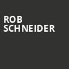 Rob Schneider, Plaza Theatre, El Paso