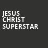 Jesus Christ Superstar, Plaza Theatre, El Paso