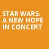 Star Wars A New Hope In Concert, Plaza Theatre, El Paso