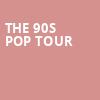 The 90s Pop Tour, El Paso County Coliseum, El Paso