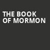 The Book of Mormon, Plaza Theatre, El Paso